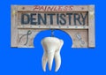 Painless dentistry sign