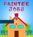 Painter Jobs Means Painting Work 3d Illustration