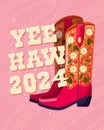 A pair of cowboy boots decorated with flowers and a hand lettering message Yeehaw 2024. Happy New Year colorful hand drawn