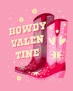 A pair of pink cowboy boots decorated with hearts and stars and a hand lettering message Howdy Valentine.