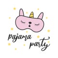 Pajama party quote concept slogan text with cute pink sleeping mask drawing