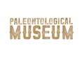 Paleontological museum. Watercolor phrase painted in vintage style