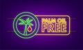 Palm Oil Free neon symbol. Organic food without saturated fats. Vector stock illustration.