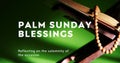 Palm Sunday Banner A Day of Blessings and Reflection. Hosanna Palm Sunday