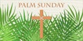 Palm Sunday banner with palm leaves and christian cross. Easter and the Resurrection of Christ Royalty Free Stock Photo