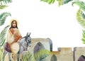 Palm Sunday watercolour illustration: Jesus Christ on a donkey, palm branches, Jerusalem . For Christian holiday church
