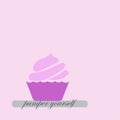 Cupcake muffin with the text pamper yourself