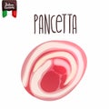 Pancetta. Traditional italian roll bacon.