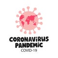 Pandemic coronavirus medical concept. Virus outbreak vector illustration