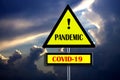 Pandemic warning sign Covid-19
