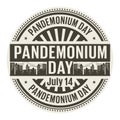 Pandemonium Day, July 14