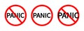 Panic stop. Dont panic. Icon of not worry and fear. Red sign isolated on white background. Set of warning symbols. Vector