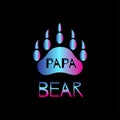 PAPA BEAR Beautiful and colorful text design and black back ground