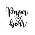 Papa bear brush calligraphy design. Family text