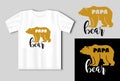 PAPA BEAR quote. Vector lettering for t shirt, poster, card. Happy fathers day concept