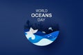 Paper art and cut style concept of World Oceans Day. Celebration dedicated to help protect sea earth and conserve water ecosystem Royalty Free Stock Photo