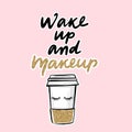 Paper coffee cup and Lashes quote. Calligraphy phrase for decorative cards, beauty blogs, social media, girls room