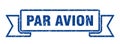 par avion ribbon. par avion grunge band sign.