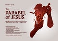 Parable of Jesus Christ about The Laborers in the Vineyard