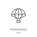 parachuting icon vector from hobby collection. Thin line parachuting outline icon vector illustration. Outline, thin line