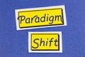 Paradigm shift change opportunity challenge disruptive innovation game changer