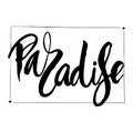 Paradise hand lettering design for posters