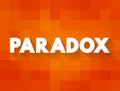 Paradox is a logically self-contradictory statement or a statement that runs contrary to one\'s expectation, text concept