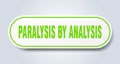 paralysis by analysis sticker. Royalty Free Stock Photo