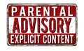 Parental advisory explicit content vintage rusty metal sign Royalty Free Stock Photo