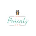 Parents Day badge design . Sticker, stamp, logo - handmade. With the use of typography elements, calligraphy and