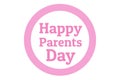 Parents Day - Holiday that celebrated on the Fourth Sunday in July in USA. Festive background with greeting inscription