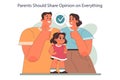 Parents should share opinion on everything. Positive parenting