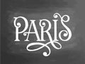 Paris france chalk french phrase chalkboard blackboard writing. Handdrawn text, chalk on a blackboard, vector