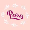 Paris lettering text card. Trendy romantic typography design. Print for t-shirt, postcard, souvenir, bag. Vector