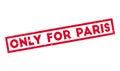 Only For Paris rubber stamp