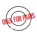 Only For Paris rubber stamp