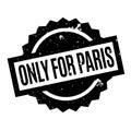 Only For Paris rubber stamp