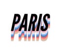 Paris typography slogan drawing modern Fashion Slogan for T-shirt and apparels graphic vector Print