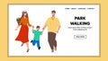 Park Walking Time Have Family Together Vector