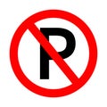 Parking forbidden. Sign of dont parking. Icon of forbidden park of car. Symbol of prohibited zone for park. Logo of round red ban