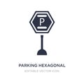parking hexagonal icon on white background. Simple element illustration from Signs concept