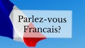 Parlez-vous Francais / Do you speak French