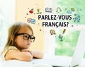 Parlez Vous Francais text with little girl Royalty Free Stock Photo
