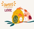 Parrots are a couple in love. Cute cartoon lovebird. Lettering. Exotic birds. Great for children cards, prints and greeting card.