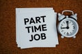 Part Time Job text on sticky note with alarm clock on cork paper background Royalty Free Stock Photo