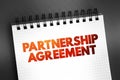 Partnership Agreement - legal document that outlines the management structure of a partnership and the rights, duties, ownership