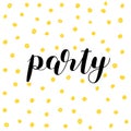 Party. Brush lettering.