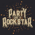 Party Like a Rockstar T-shirt Graphic Design, Vector Illustration