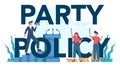 Party policy typographic header. Idea of election and governement.