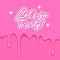 Party Poster in Barbiecore Style. Vector Illustration with Dripping Pink Glaze. Abstract Plastic Background in Barbie